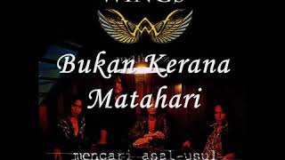 Download lagu Wings - Bukan kerana matahari mp3
