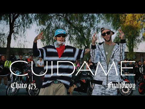 Chato 473 x Fyahbwoy - Cuídame