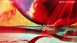 Luttrell - Into Clouds (Out Now)