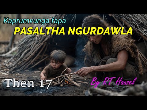 PASALTHA NGURDAWLA (Then 17) RT Hauzel