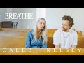 Breathe Caleb Kelsey On Spotify And Apple Music