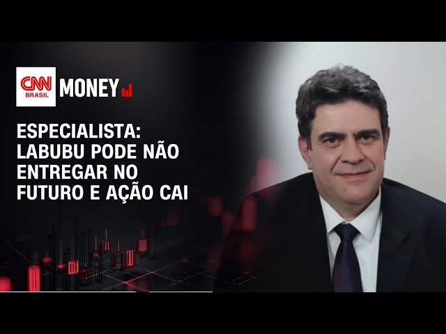 Labubu pode não entregar no futuro e ação cai, diz especialista | Fechamento de Mercado