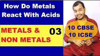 Metals and Non Metals 03   10 CBSE || HOW DO METALS REACT WITH ACID