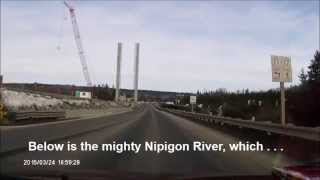 preview picture of video '2015 Mar 24 Nipigon Bridge Construction - 2.42 min'