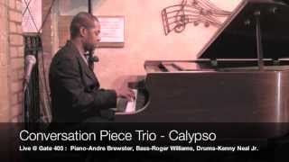 Kenny Barron's 'Calypso' - Andre Brewster(p), Roger Williams(b), Kenny Neal Jr.(d)