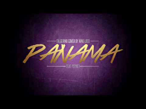 L'ALGERINO PANAMA - COVER BY - NINO LOCO FEAT PSYNET - 2016