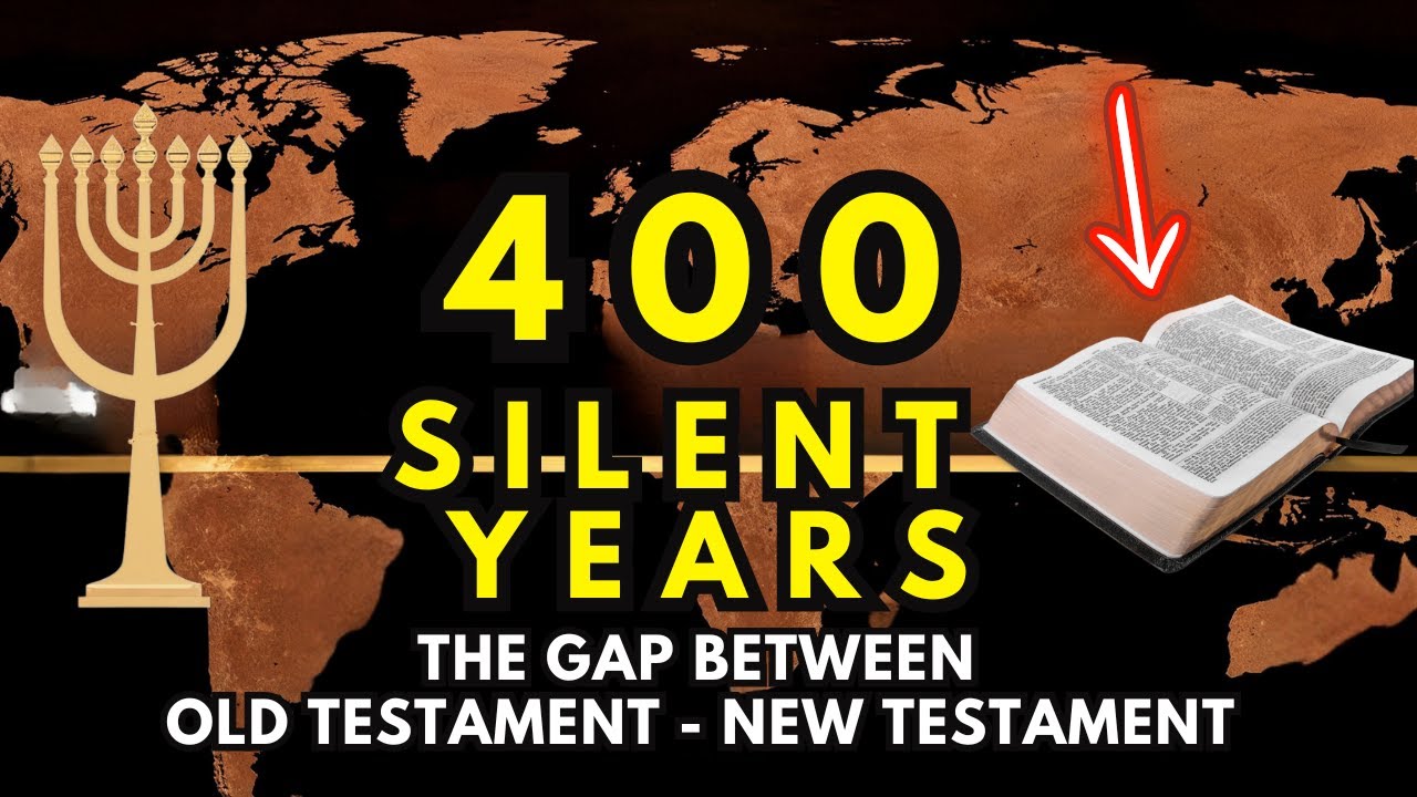 400 Years of SILENCE Broken! Understanding the Old and New Testaments