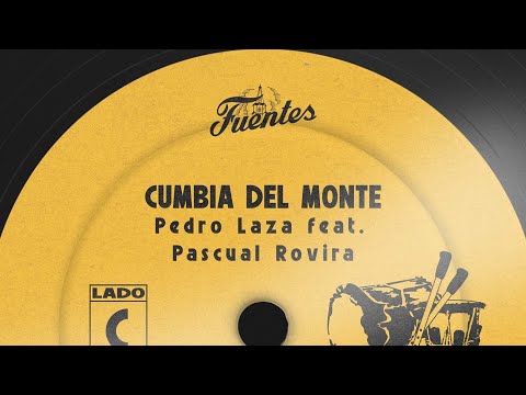 Cumbia Del Monte - Pedro Laza y Sus Pelayeros feat Pascual Rovira (Video Letra) | Cumbia