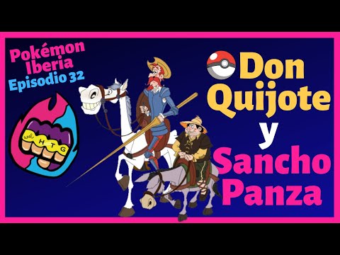 Pokémon Iberia Ep. 32 ⚔️🛡️ Combate Pokémon Vs Don Quijote y Sancho Panza