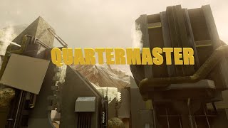 Quartermaster Gameplay Video