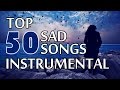Top 50 Sad Songs | Instrumental HD Songs | One Stop Jukebox