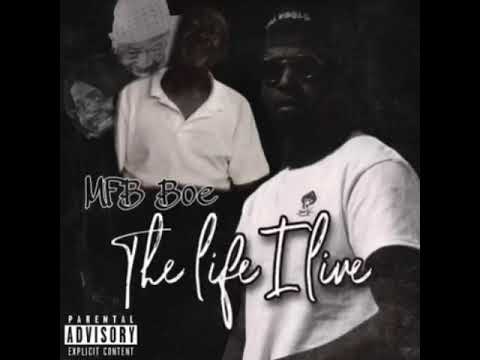 MFB BOE The Life I Live (prod. WooBando)