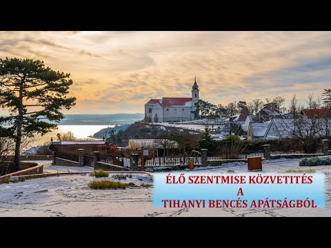 Szentmise Tihanyból 2026. január 25-én, az évközi idő III. (Isten igéjének)  vasárnapján 10 órától