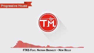 FTKS feat. Nathan Brumley - New Hello