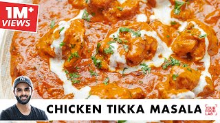 Chicken Tikka Masala Restaurant Style | चिकन टिक्का मसाला | Chef Sanjyot Keer