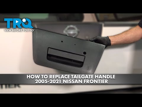 How to Replace Tailgate Handle 2005-2021 Nissan Frontier