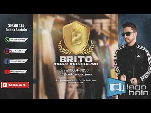 CD BRITO MODA MASCULINA DE RONDONÓPOLIS-MT - DJ IAGO BALA