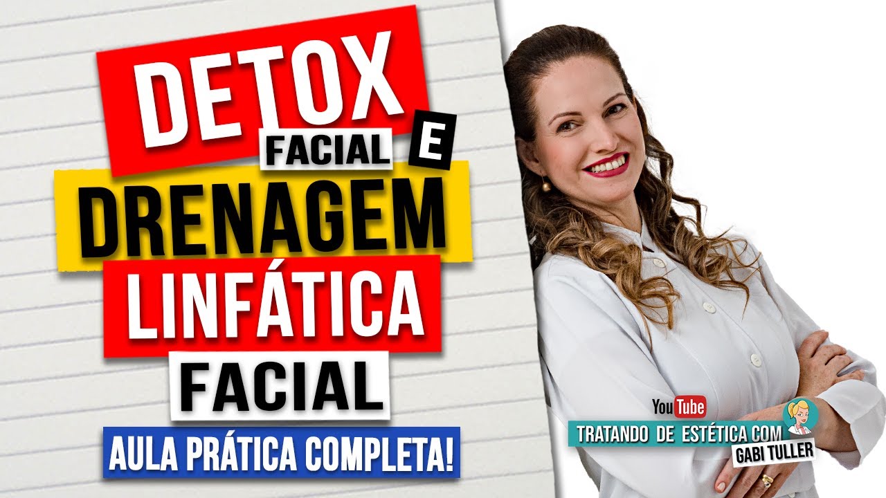 ❤️  Videoaula PRÁTICA COMPLETA! Detox Facial e Drenagem Linfática Facial! | Gabi Tuller