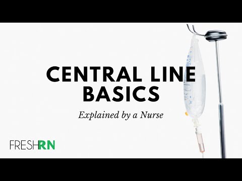 Central Line Basics Explained by a Nurse