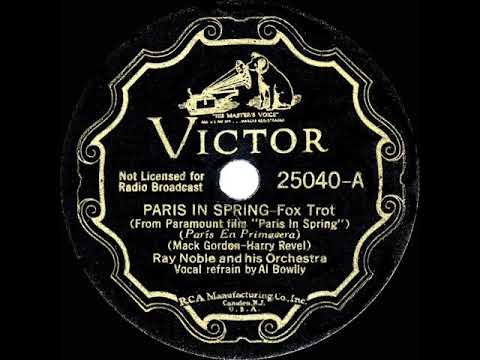 1935 HITS ARCHIVE: Paris In The Spring - Ray Noble (Al Bowlly, vocal)