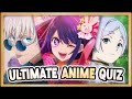 ULTIMATE ANIME QUIZ | Openings, Locations and More