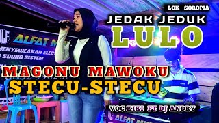 Download lagu 🔥🔥LULO JEDAK-JEDUK MAGONU MAWOKU MIX STECU-STECU🎧🎼VOC KIKI FT DJ ANDRY⏹LOK SOROPIA. mp3