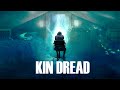 Kin Dread - Trailer