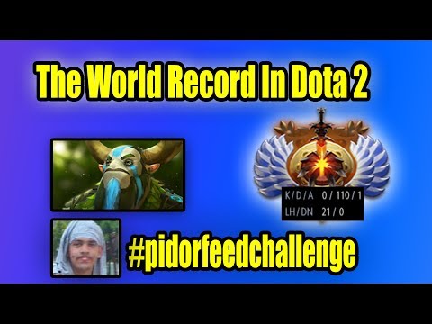 DOTA 2 WORLD RECORD IN MOST DEATHS  (#pidorfeedchallenge)