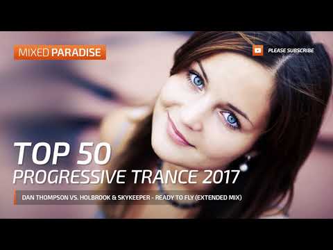 PARADISE - TOP 50 PROGRESSIVE TRANCE 2017
