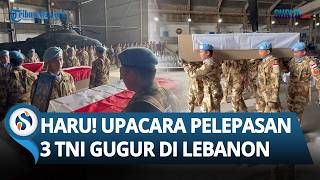 Momen Haru Pimpinan UNIFIL & Dubes RI Pimpin Upara Pelepasan 3 TNI yang Gugur di Lebanon