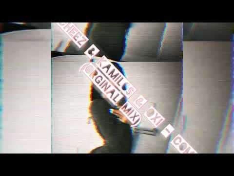 MR.CHEEZ & KAMILOS & OXI - COME (ORGINAL MIX)