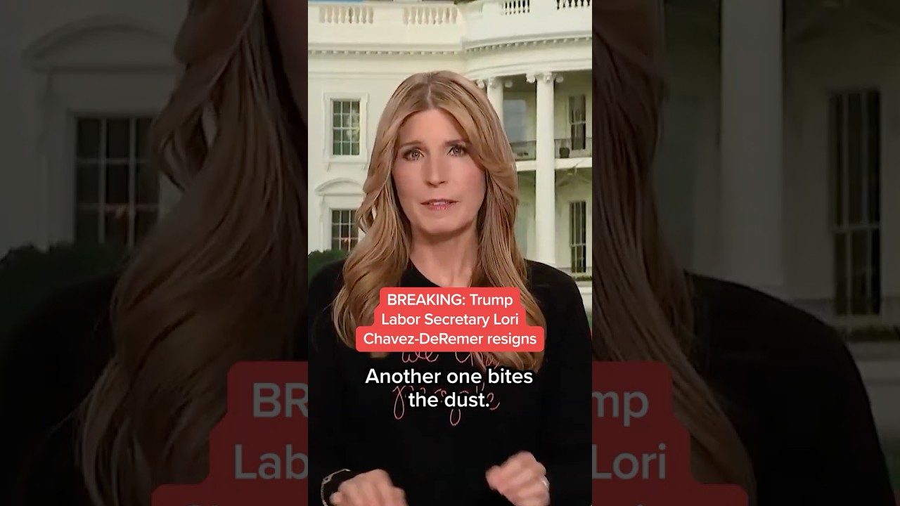 BREAKING: Trump Labor Secretary Lori Chavez-DeRemer resigns