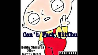 Bobby Shmurda Ft. DBoy, Rowdy Rebel & DJ YRS Jerzy - Can't Fuck WitChu
