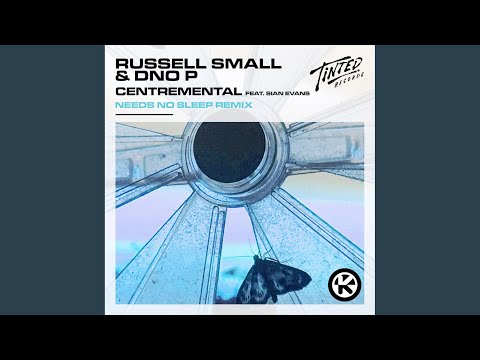 Centremental (Needs No Sleep Remix)
