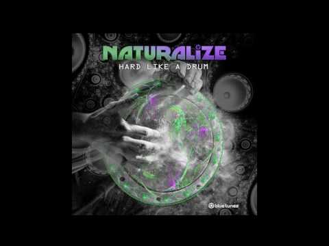 Naturalize - Hard Like A Drum (Official Audio)