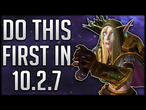 Don’t WASTE Your Time! Do This FIRST In Patch 10.2.7