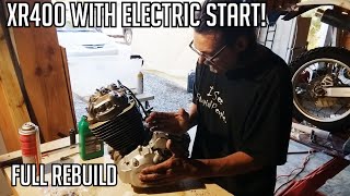 BUILDING AN XR400 ENGINE WITH ELECTRIC START!