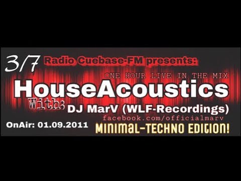 DJ MarV live @ Cuebase-FM HouseAcoustics Sendung 3/7 01.09.2011 Minimal-Techno Edition!