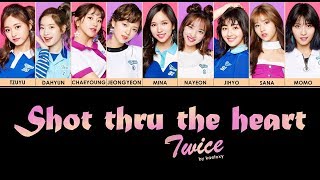 TWICE - SHOT THRU THE HEART (Easy Lyrics)
