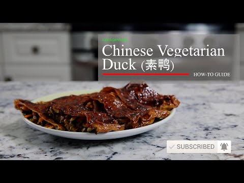 How-To Guide: Chinese Vegetarian Duck (素鸭)