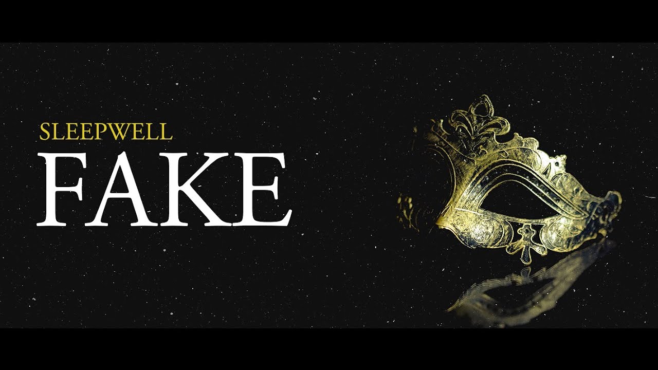 Sleepwell — Fake