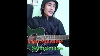 Download lagu LAGU SIMEULUE  (SELINGKUH) mp3 Download lagu LAGU SIMEULUE  (SELINGKUH) mp3