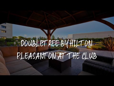 DoubleTree by Hilton Pleasanton at The Club Review - Pleasanton , United States of America