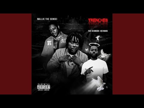 Trenches ft. 03 Greedo & Kee Riche$