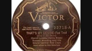 That&#39;s My Desire (1931) by Russell Wooding and His Grand Central Red Caps - First recording!