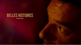 Belles histoires Music Video