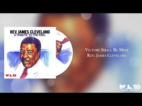Rev. James Cleveland - Victory Shall Be Mine