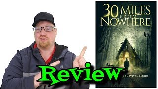 30 Miles From Nowhere Movie Review - Comedy - Thriller video