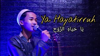 Download lagu Ya Hayatirruh Cover Givan mp3
