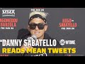 Danny Sabatello Reads Mean Fan Tweets | Bellator 282 | MMA Fighting